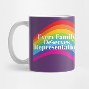 Every Family Deserves Representation Mug